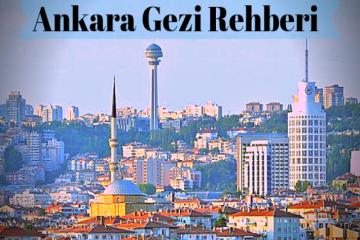 Bugün Ankara'dayız Gezelim Ankarayı Görelim